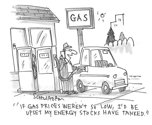 "If gas prices weren't so low, I'd be upset my energy stocks have tanked."