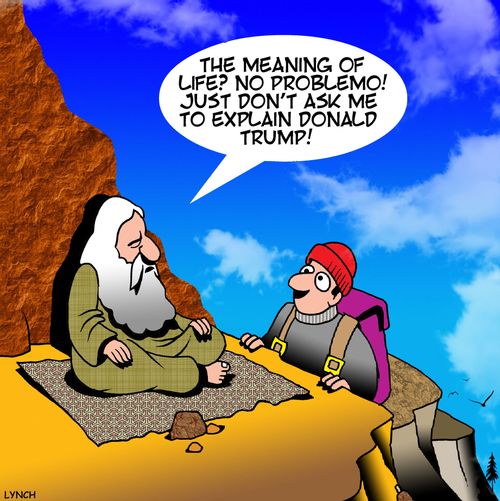 "The meaning of life? No problemo! Just don't ask me to explain Donald Trump!"