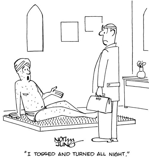 "I tossed and turned all night."