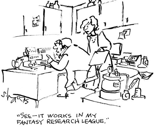 "See - it works in my fantasy research league."