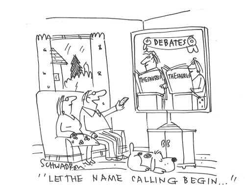 "Let the name calling begin..."