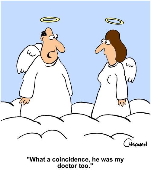 "What a coincidence, he was my doctor too."