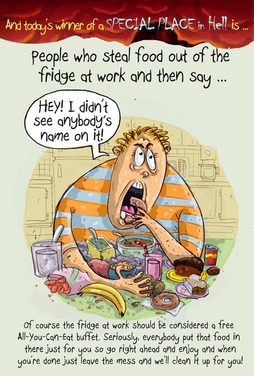"Hey! I didn't see anybody's name on it!"