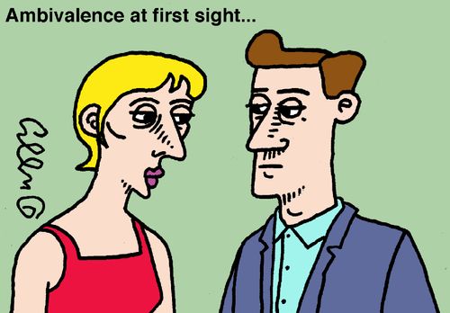 Ambivalence at first sight...