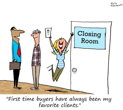 "First time buyers have always been my favorite clients."