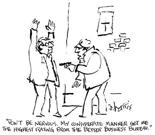 "Don't be nervous. My considerate manner got me the highest rating from the Better Business Bureau."