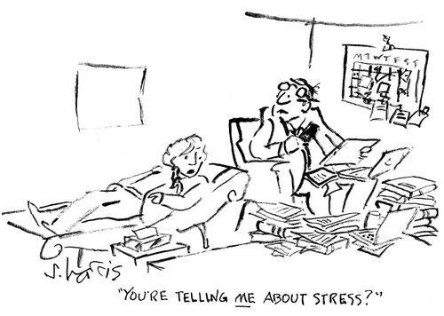 "You're telling me about stress?"