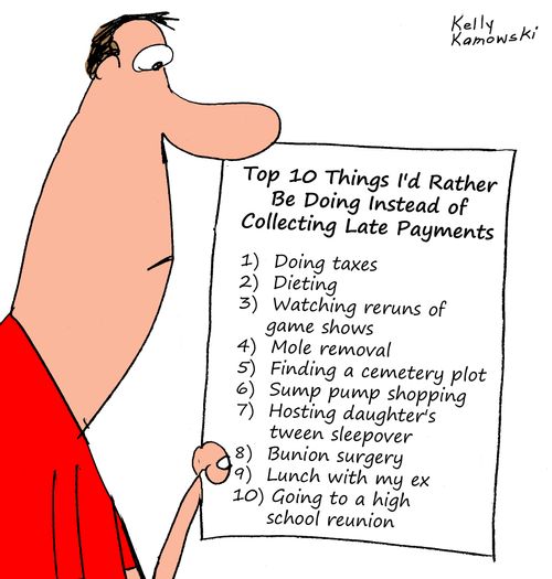 Top 10 Things I'd Rather Be Doing Instead of Collecting Late Payments
