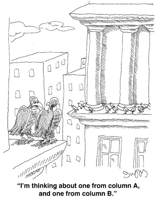 "I'm thinking about one from column A, and one from column B."