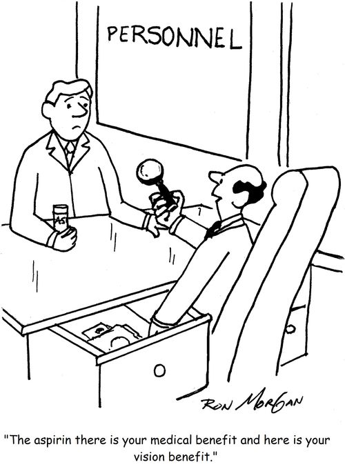"The aspirin there is your medical benefit and here is your vision benefit."