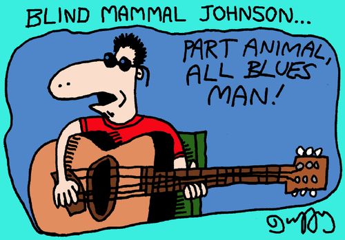 Blind mammal Johnson....part animal, all blues man!