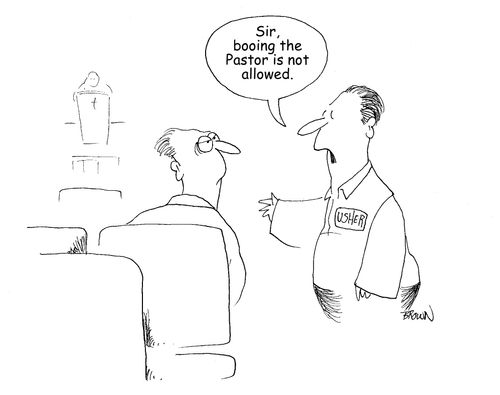 "Sir, booing the Pastor is not allowed."