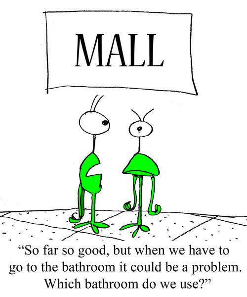 "So far so good, but when we go to the bathroom it could be a problem. Which bathroom do we use?"