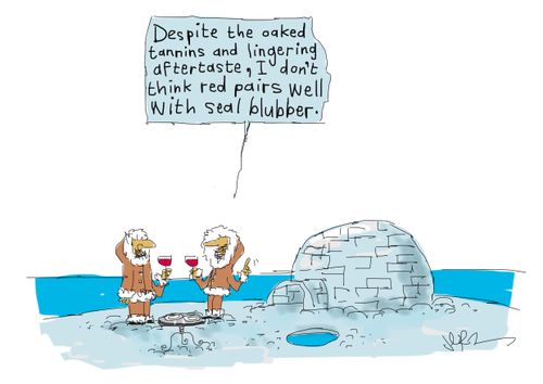 "Despite the oaked tannins and lingering aftertaste, I don't think red pairs well with seal blubber."