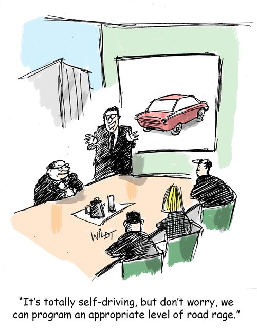 "It's totally self-driving, but don't worry, we can program an appropriate level of road rage."