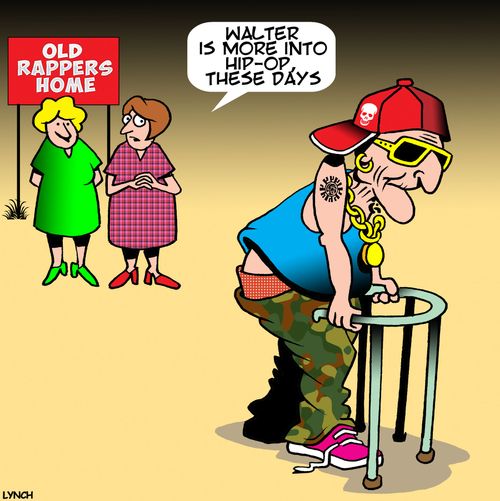 "Walter is more into Hip-Op these days."