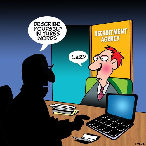 Recruitment Agency: "Describe yourself in three words."