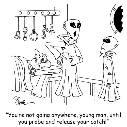 "You're not going anywhere, young man, until you probe and release your catch!"