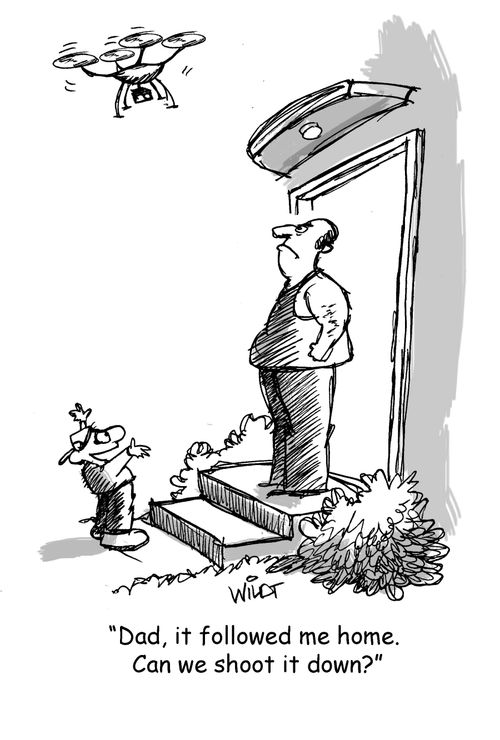 "Dad, it followed me home. Can we shoot it down?"