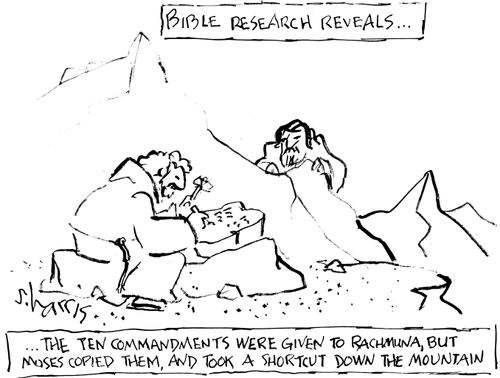 Bible Research Reveals...the ten commandments were given to Rachmuna, but Moses copied them, and took a shortcut down the mountain.