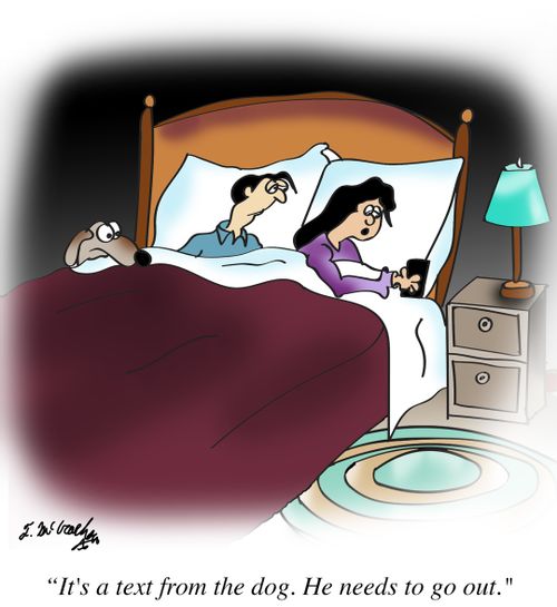 "It's a text from the dog. He needs to go out."