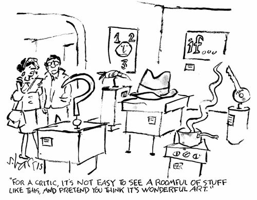 "For a critic, it's not easy to see a roomful of stuff like this, and pretend you think it's wonderful art."