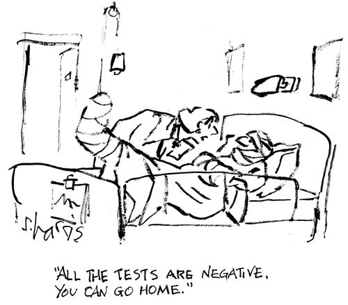 "All the tests are negative. You can go home."