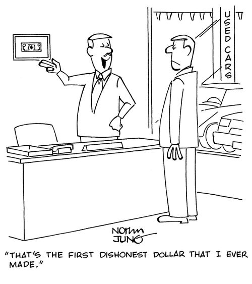 "That's the first dishonest dollar that I ever made."