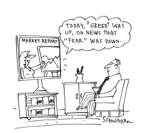 "Today, 'Greed' was up, on news that 'fear' was down."