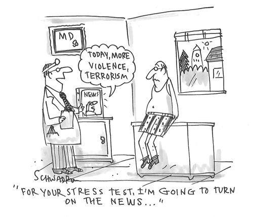 "For your stress test, I'm going to turn on the news..."