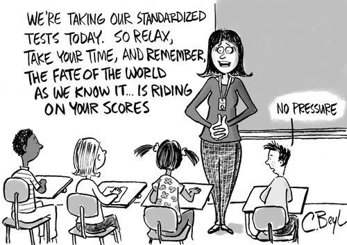 "We're taking our standardized tests today. So relax, take your time, and remember, the fate of the world as we know it...is riding on your scores."