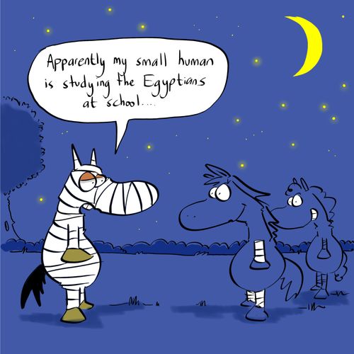"Apparently my small human is studying the Egyptians at school..."