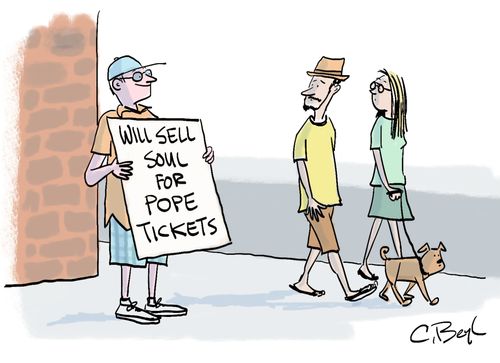 Will Sell Soul for Pope Tickets
