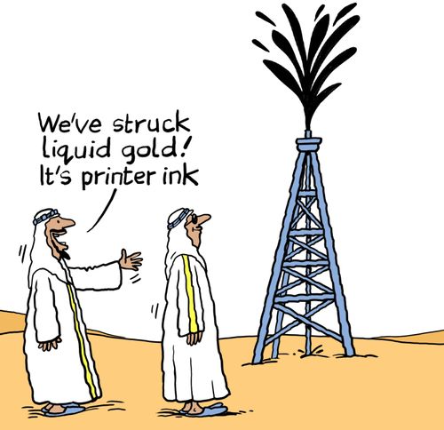 "We've struck liquid gold! It's printer ink!"