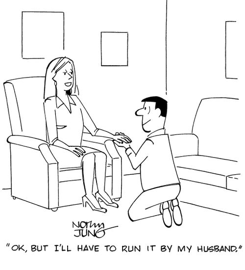 "OK, but I'll have to run it by my husband."
