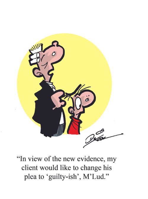 "In view of the new evidence, my client would like to change his plea to 'guilty-ish', M'Lud."