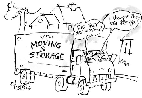 Moving and Storage: "Did they say moving?"