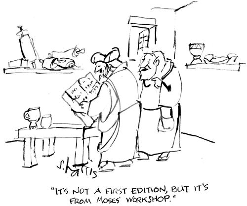 "It's not a first edition, but it's from Moses' workshop."