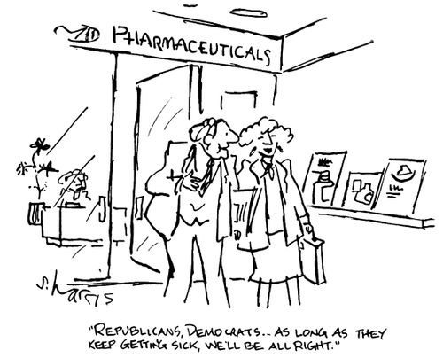 "Republicans, Democrats...as long as they keep getting sick, we'll be all right."