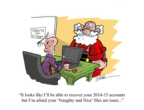 "It looks like I'll be able to recover you 2014-15 accounts but I'm afraid your 'Naught and Nice' files are toast..."