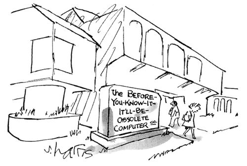 The Before-You-Know It-It'll-Be-Obsolete Computer Company