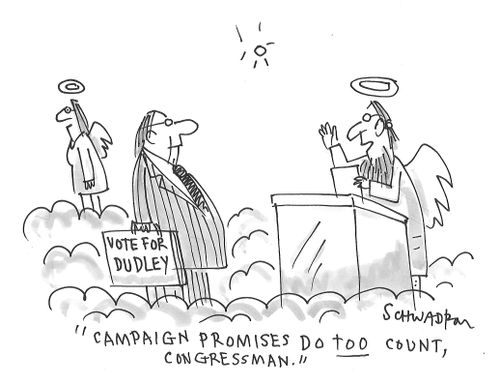 "Campaign promises do too count congressman."