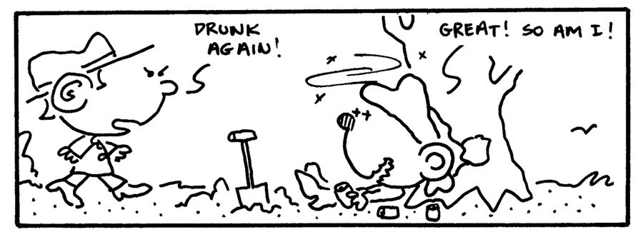 "Drunk again."