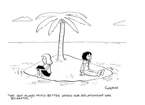 "We got along much better when our relationship was bicoastal."