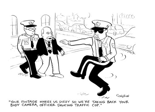 "Your footage makes us dizzy so we're taking back your body camera, Officer Dancing Traffic Cop."
