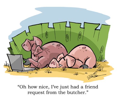 "Oh how nice, I've just had a friend request from the butcher."