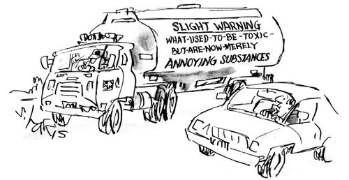 Slight Warning: What-used-to-be-toxic-but-are-now-merely annoying substances.