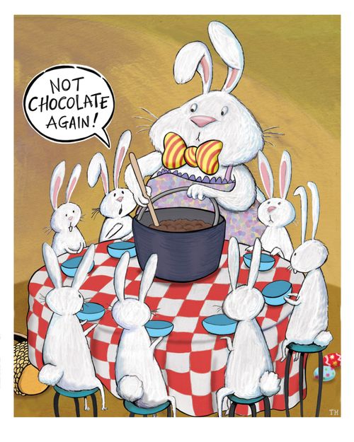"Not chocolate again!"