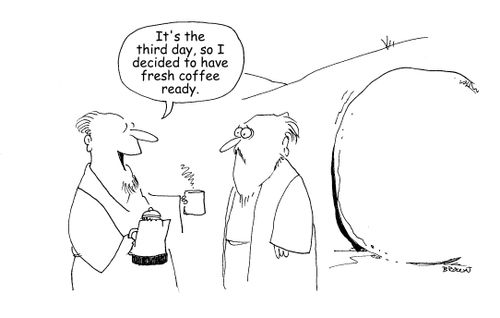 "It's the third day, so I decided to have fresh coffee ready."
