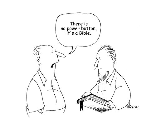 "There is no power button, it's a Bible."